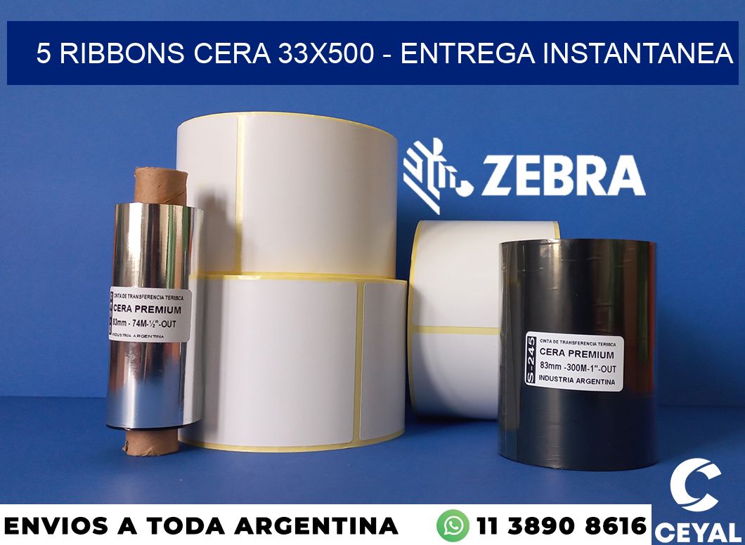 5 Ribbons cera 33x500 - entrega instantanea