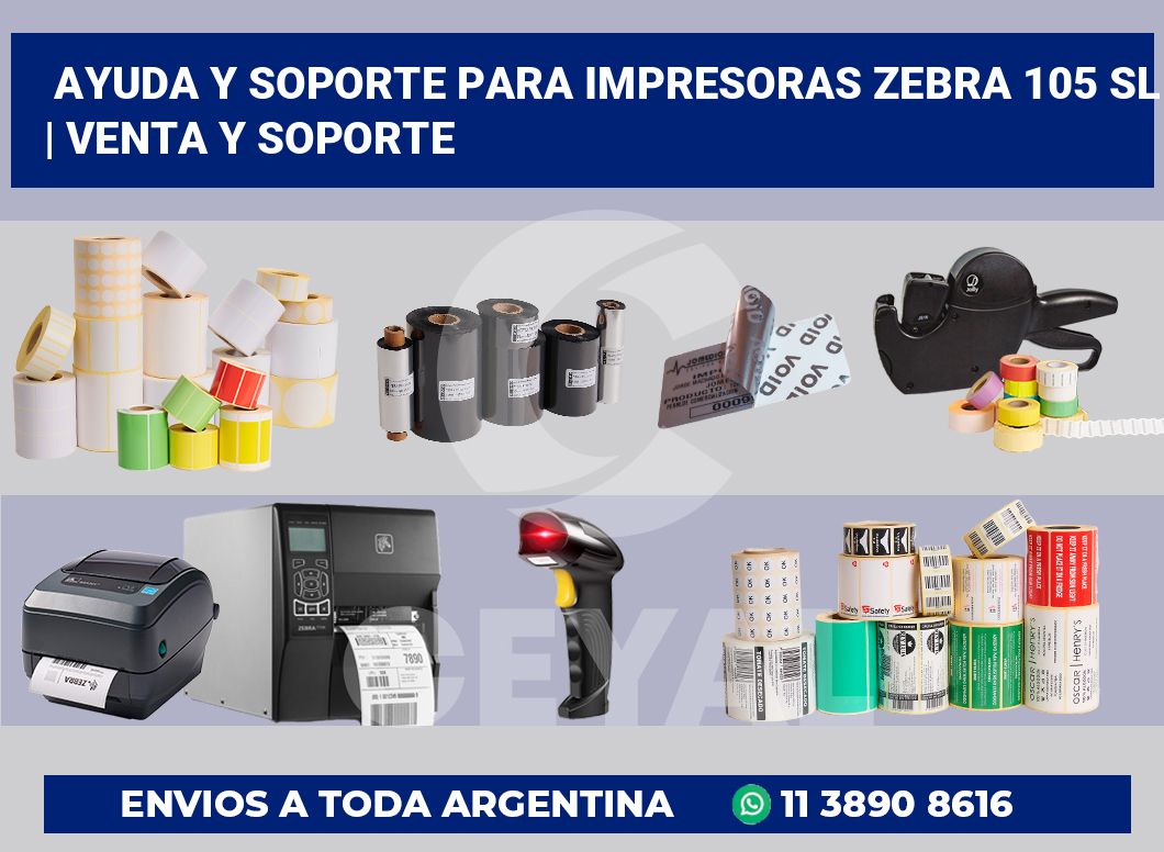 Ayuda y soporte para impresoras Zebra 105 SL | Venta y soporte