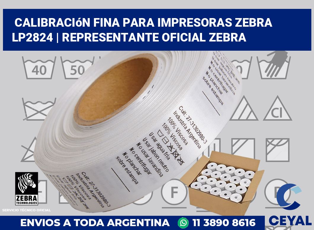 Calibración fina para impresoras Zebra LP2824 | Representante oficial Zebra