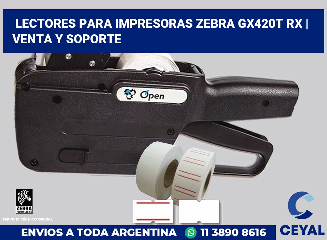 Lectores para impresoras Zebra GX420t RX | Venta y soporte