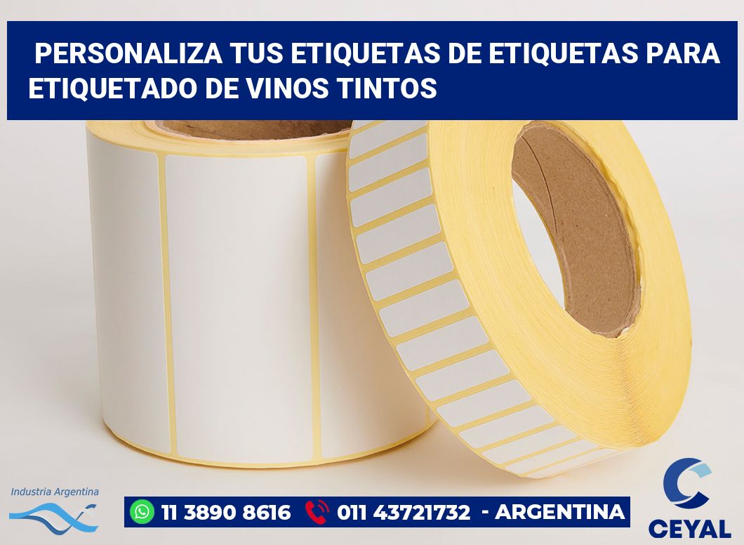 Personaliza tus Etiquetas de Etiquetas para Etiquetado de Vinos Tintos