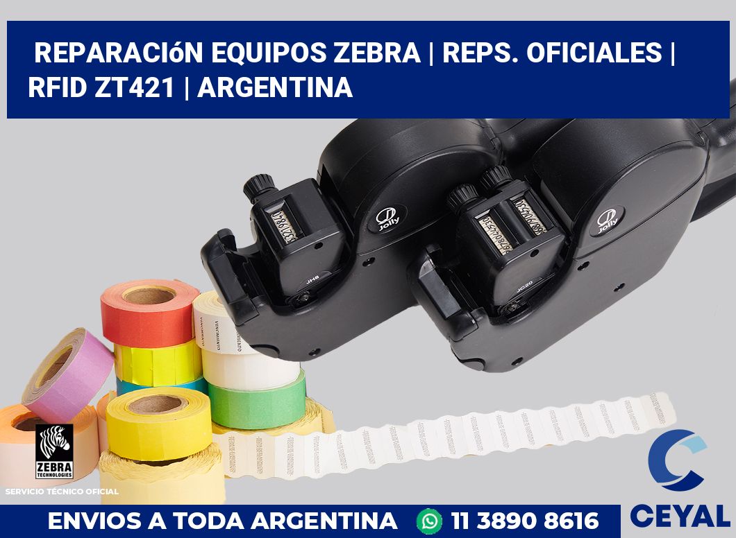 Reparación Equipos Zebra | Reps. Oficiales | RFID ZT421 | Argentina