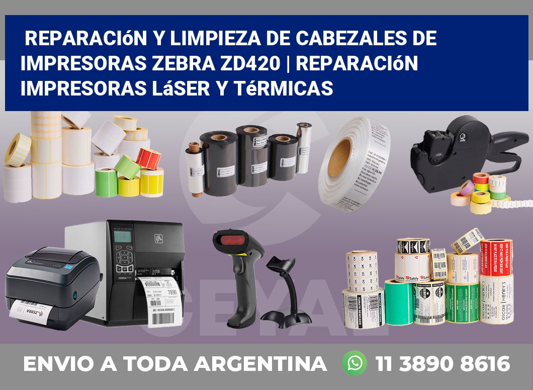 Reparación y limpieza de cabezales de impresoras Zebra ZD420 | Reparación impresoras láser y térmicas