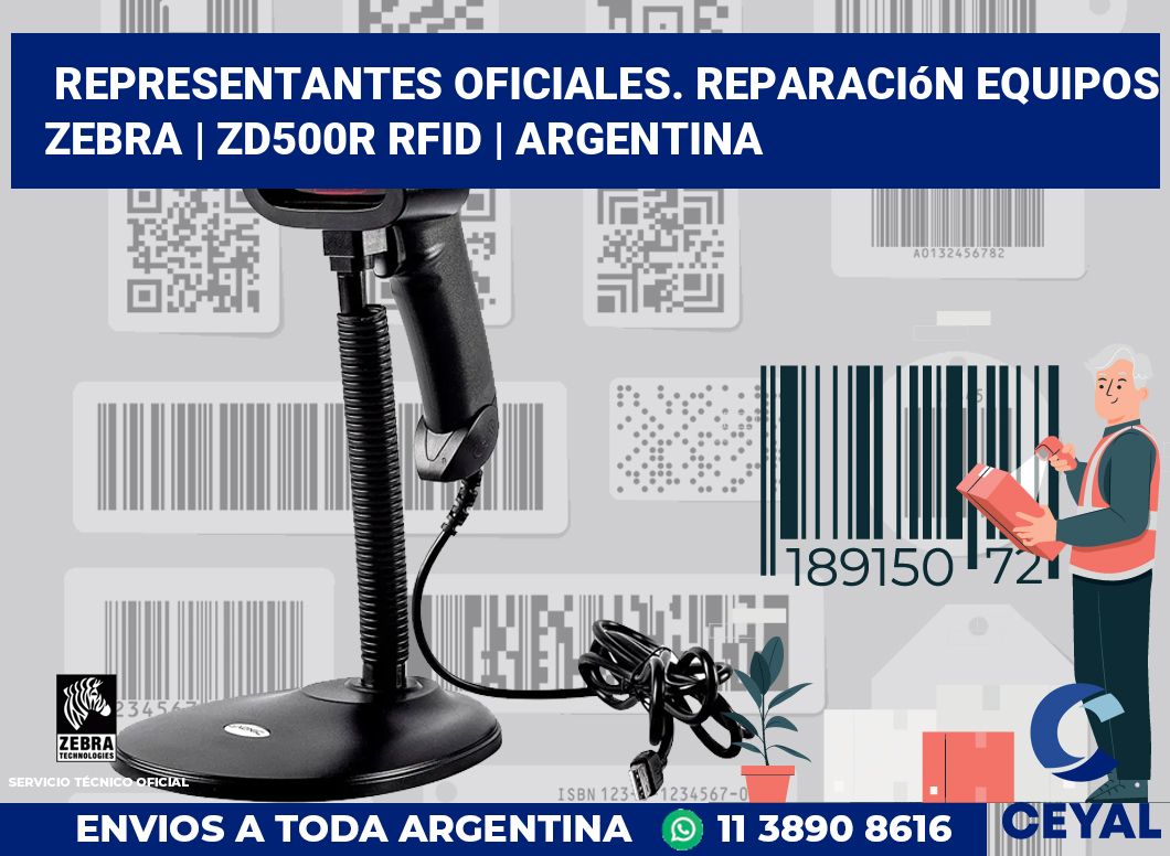 Representantes Oficiales. Reparación Equipos Zebra | ZD500R RFID | Argentina