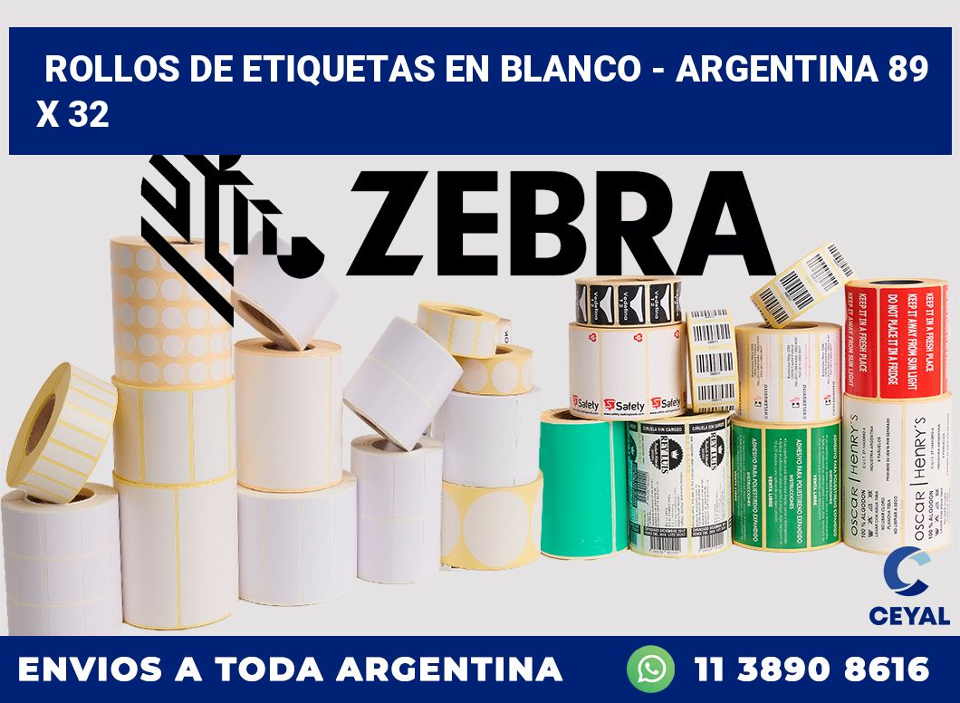 Rollos de etiquetas en blanco - Argentina 89 x 32