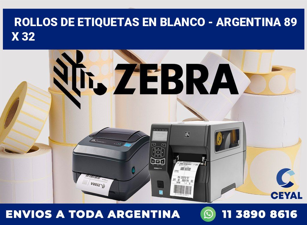 Rollos de etiquetas en blanco – Argentina 89 x 32