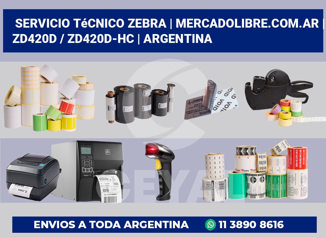 Servicio Técnico Zebra | MercadoLibre.com.ar | ZD420d / ZD420d‑HC | Argentina