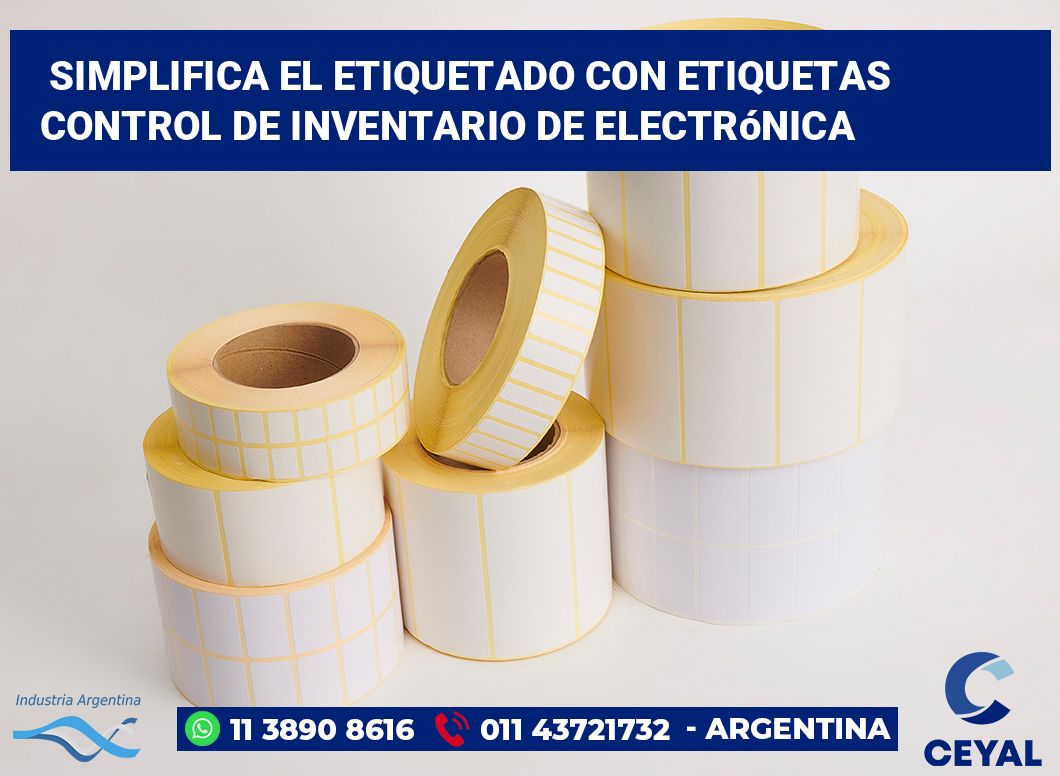 Simplifica el Etiquetado con Etiquetas Control de Inventario de Electrónica
