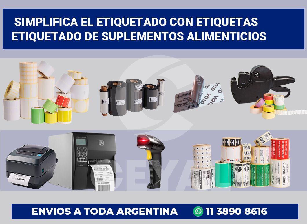 Simplifica el Etiquetado con Etiquetas Etiquetado de Suplementos Alimenticios