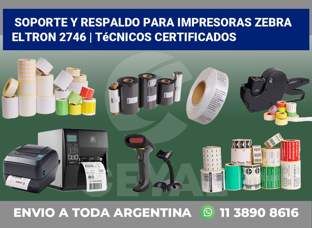 Soporte y respaldo para impresoras Zebra Eltron 2746 | Técnicos certificados