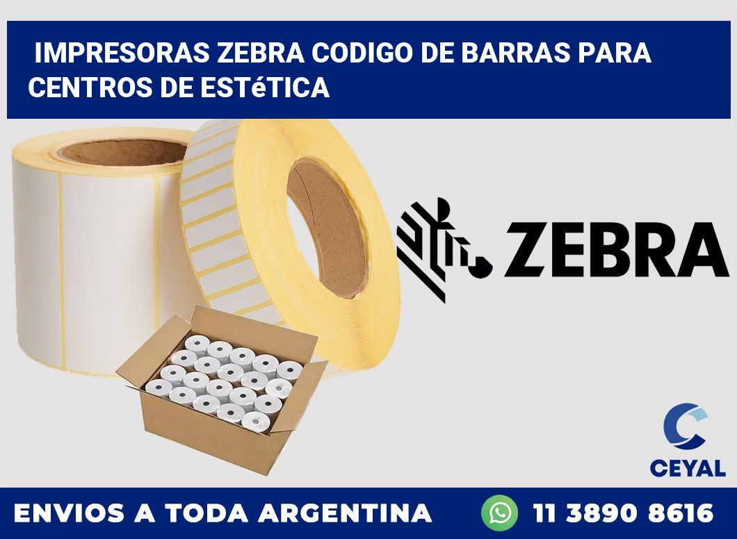 impresoras zebra codigo de barras para Centros de estética