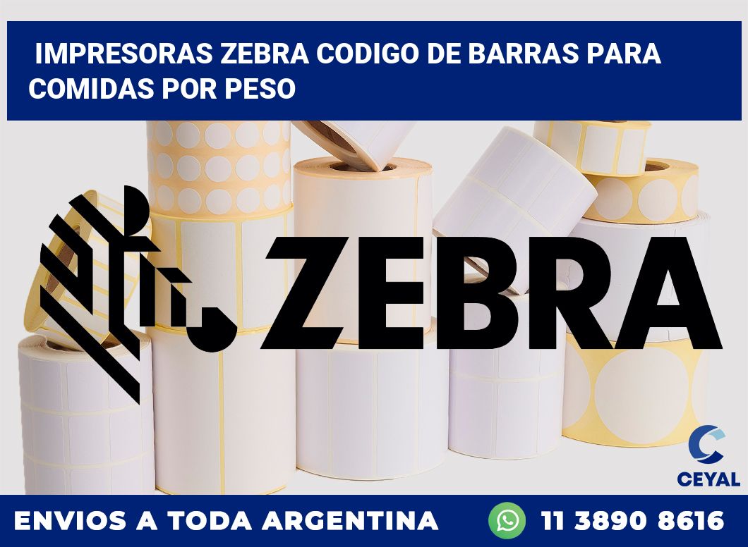 impresoras zebra codigo de barras para Comidas por peso