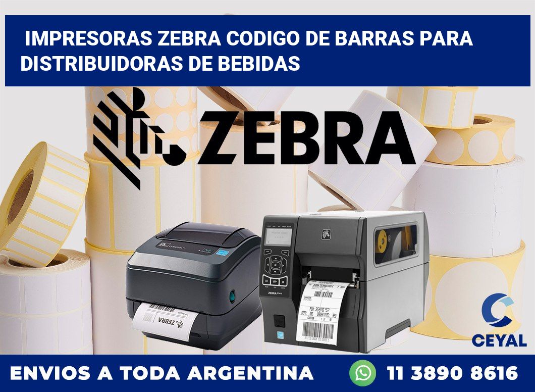 impresoras zebra codigo de barras para Distribuidoras de bebidas