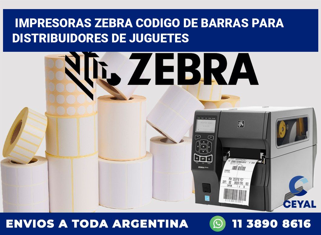 impresoras zebra codigo de barras para Distribuidores de juguetes