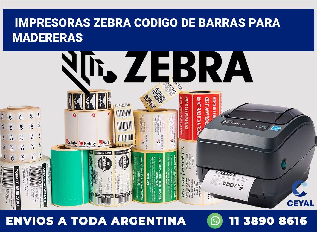 impresoras zebra codigo de barras para Madereras