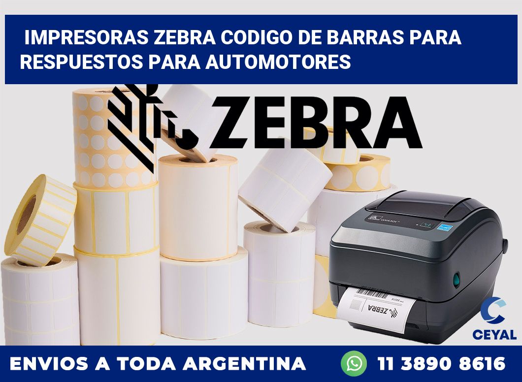 impresoras zebra codigo de barras para Respuestos para automotores