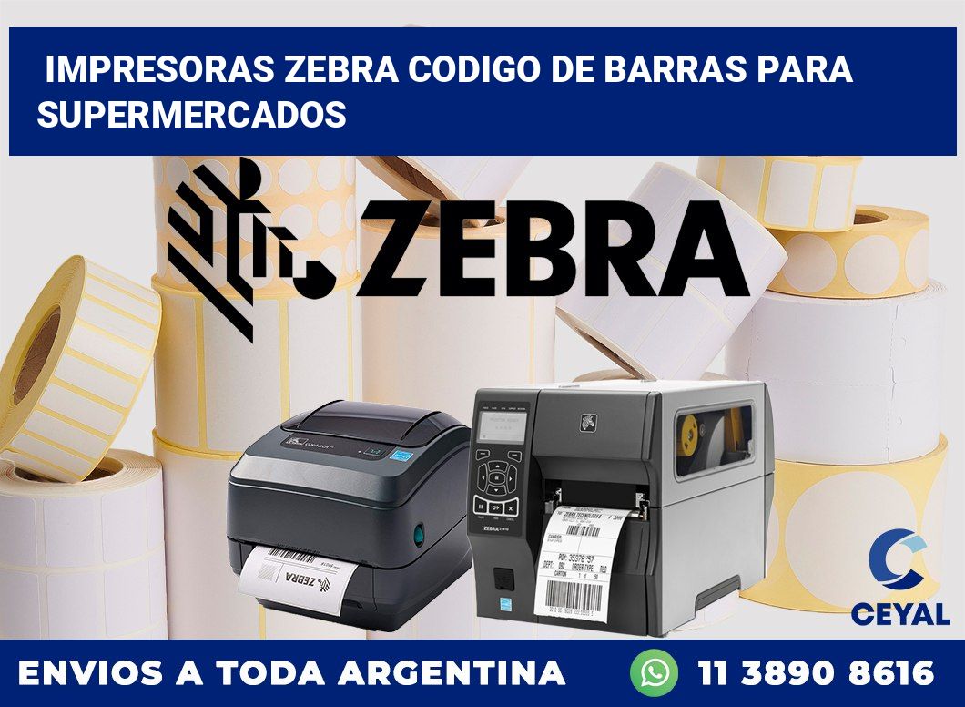 impresoras zebra codigo de barras para supermercados