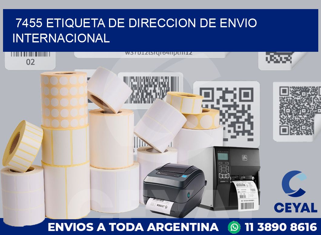 7455 Etiqueta de direccion de envio internacional