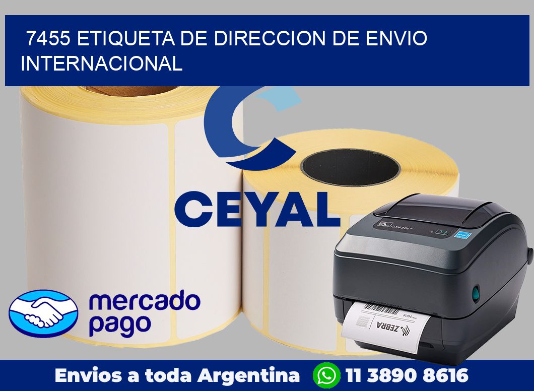7455 Etiqueta de direccion de envio internacional