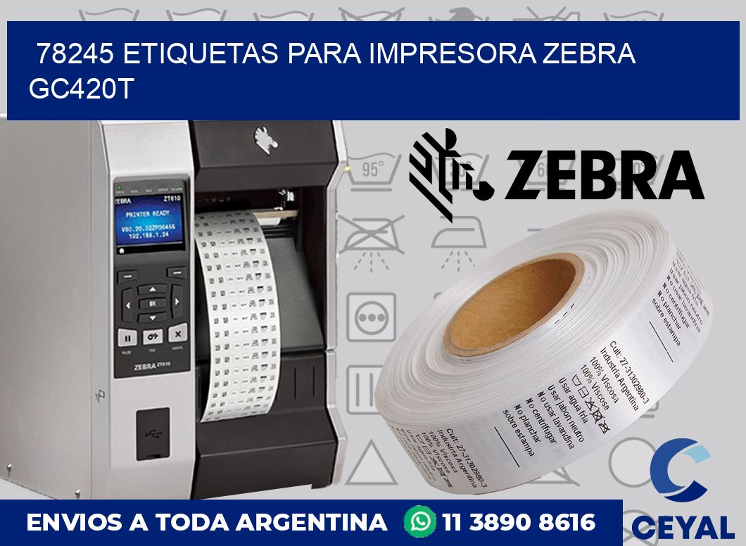 78245 etiquetas para impresora zebra GC420T