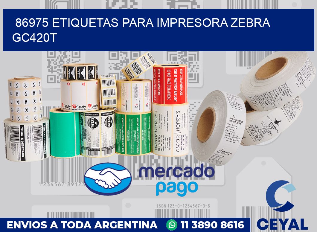 86975 etiquetas para impresora zebra GC420T