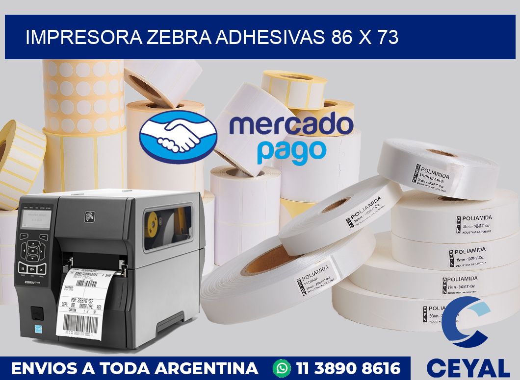 Impresora Zebra adhesivas 86 x 73