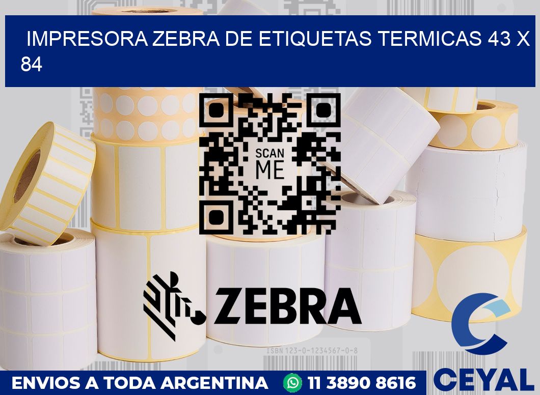 Impresora Zebra de etiquetas termicas 43 x 84