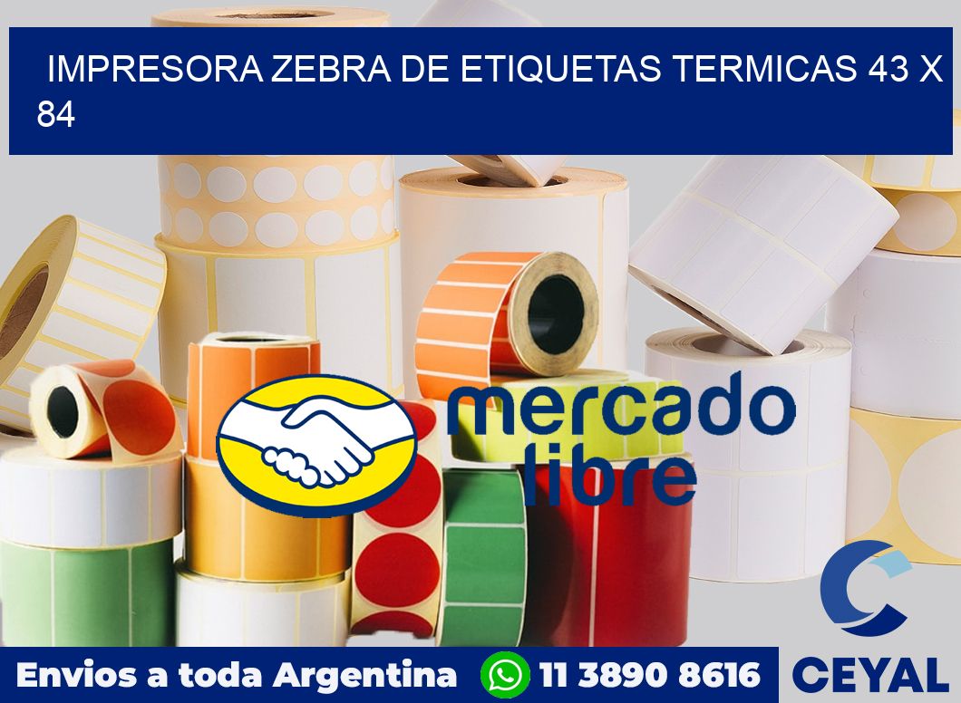 Impresora Zebra de etiquetas termicas 43 x 84