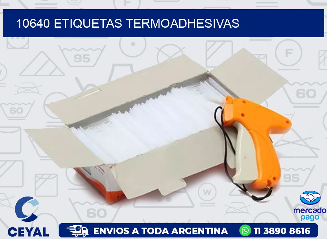 10640 ETIQUETAS TERMOADHESIVAS