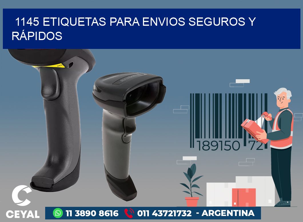 1145 ETIQUETAS PARA ENVIOS SEGUROS Y RÁPIDOS