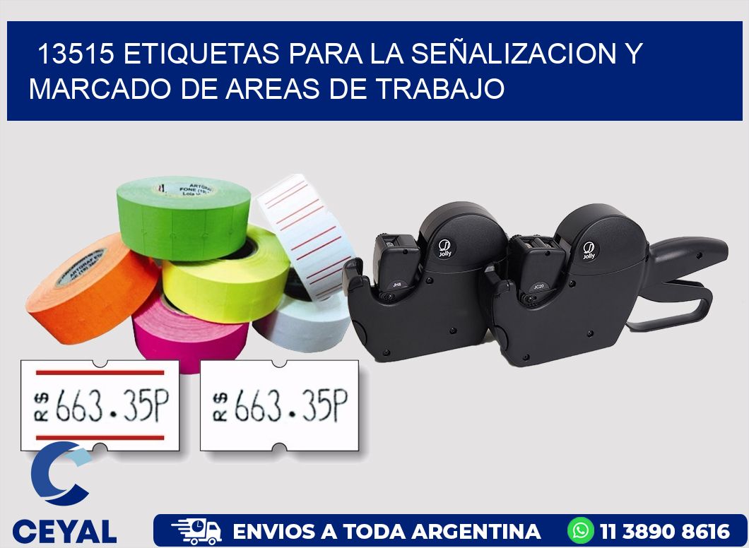 13515 ETIQUETAS PARA LA SEÑALIZACION Y MARCADO DE AREAS DE TRABAJO