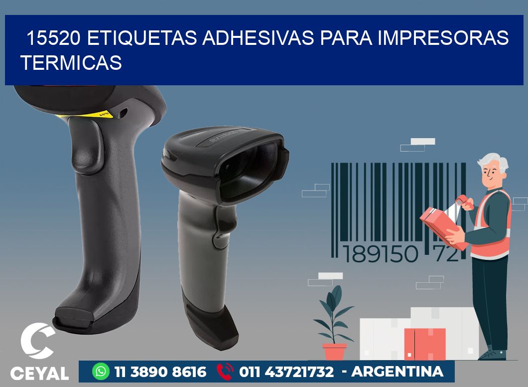 15520 ETIQUETAS ADHESIVAS PARA IMPRESORAS TERMICAS