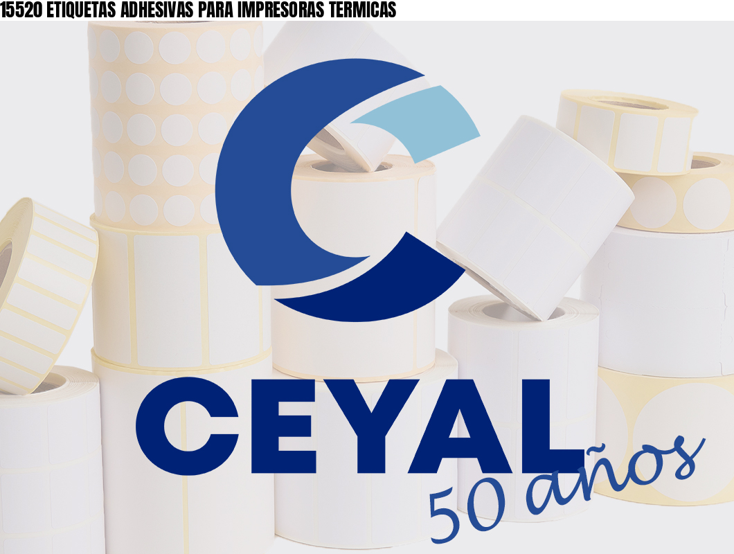 15520 ETIQUETAS ADHESIVAS PARA IMPRESORAS TERMICAS