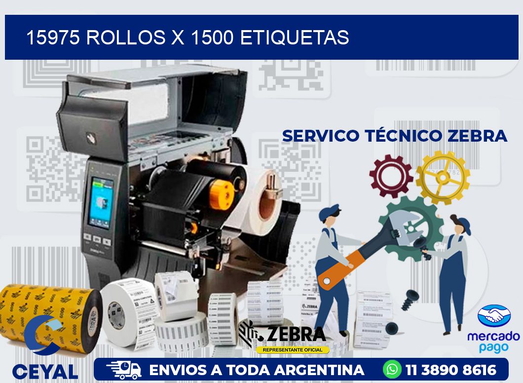 15975 ROLLOS X 1500 ETIQUETAS