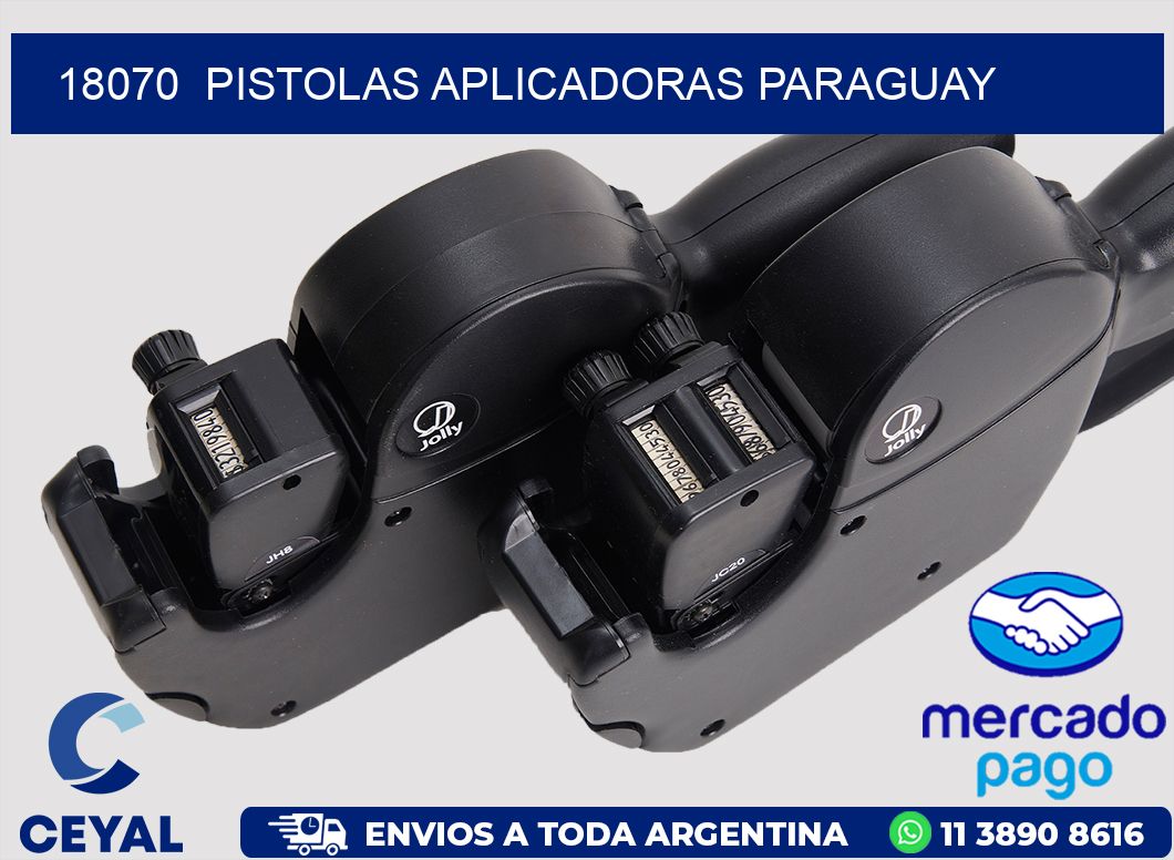 18070  PISTOLAS APLICADORAS PARAGUAY