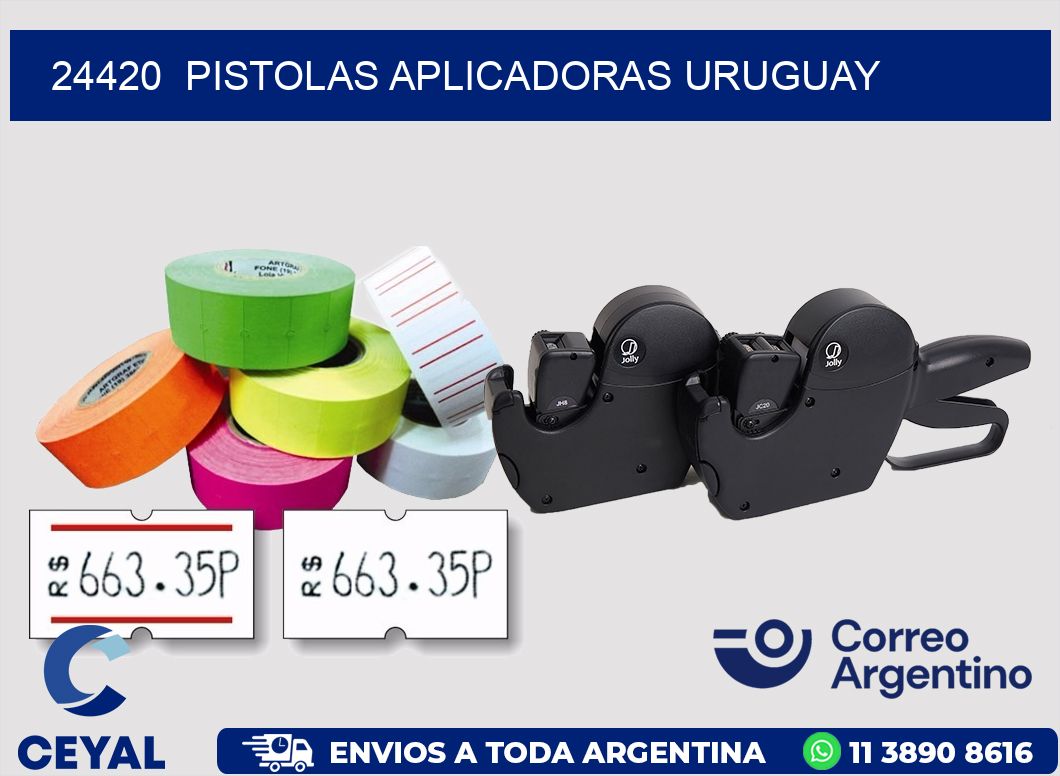 24420  PISTOLAS APLICADORAS URUGUAY
