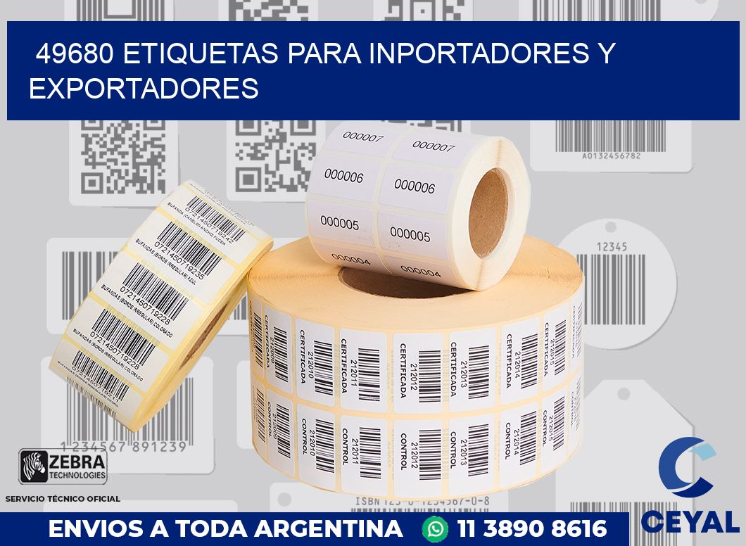 49680 ETIQUETAS PARA INPORTADORES Y EXPORTADORES