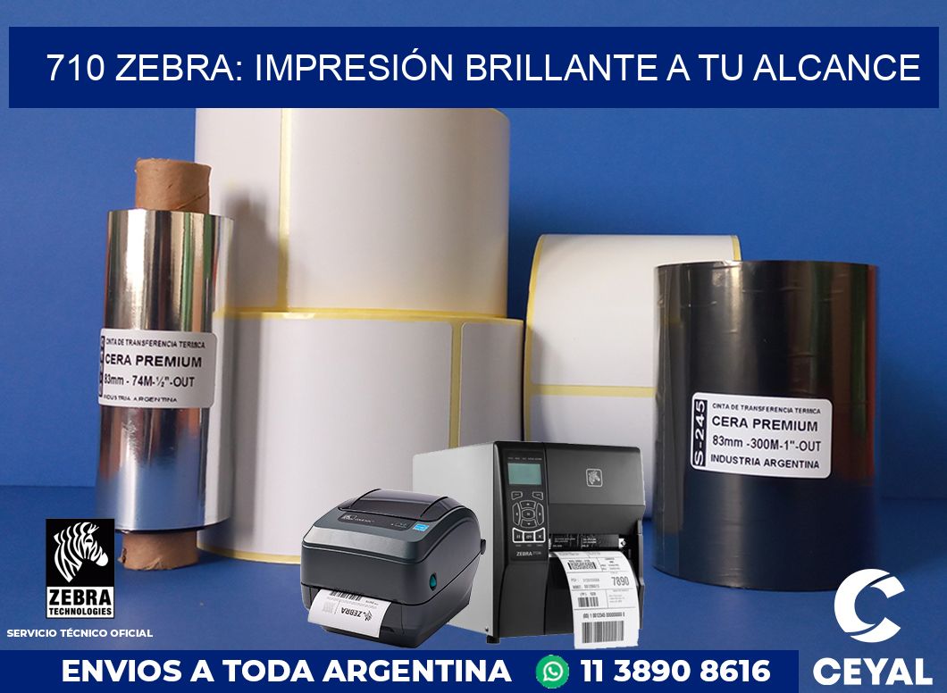 710 ZEBRA: IMPRESIÓN BRILLANTE A TU ALCANCE