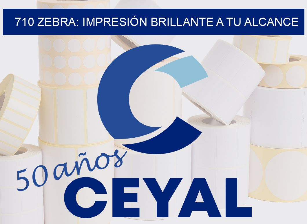710 ZEBRA: IMPRESIÓN BRILLANTE A TU ALCANCE