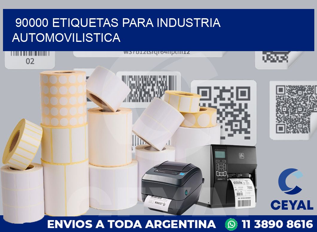 90000 ETIQUETAS PARA INDUSTRIA AUTOMOVILISTICA