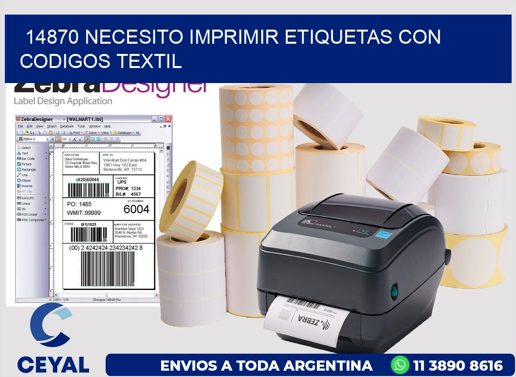 14870 NECESITO IMPRIMIR ETIQUETAS CON CODIGOS TEXTIL