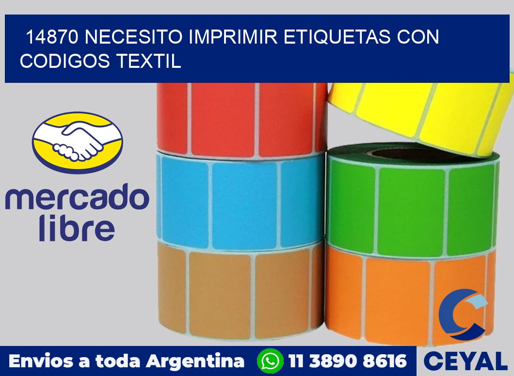 14870 NECESITO IMPRIMIR ETIQUETAS CON CODIGOS TEXTIL