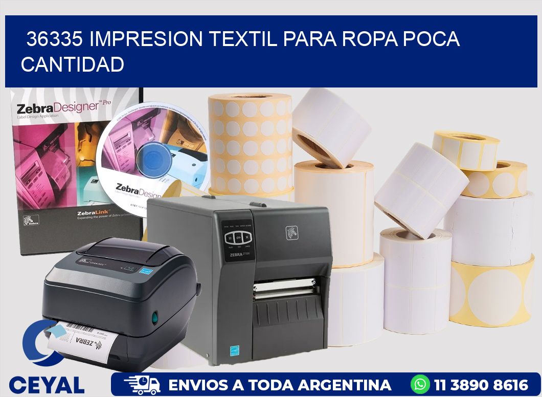 36335 IMPRESION TEXTIL PARA ROPA POCA CANTIDAD
