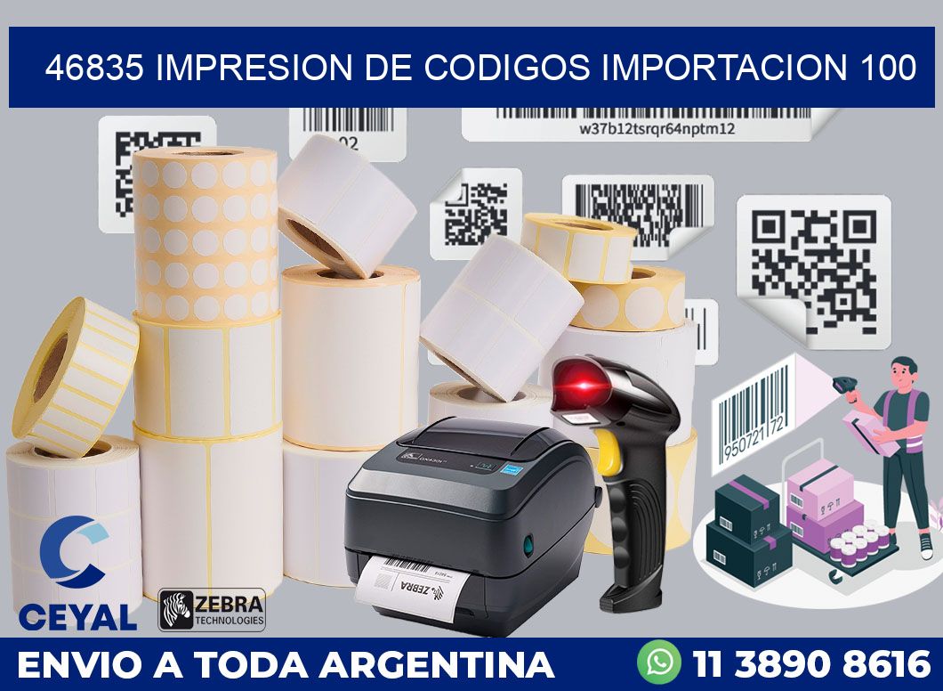 46835 impresion de codigos importacion 100