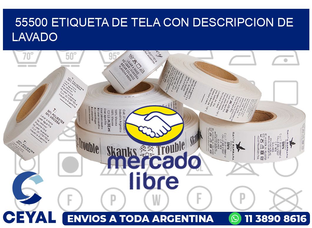 55500 ETIQUETA DE TELA CON DESCRIPCION DE LAVADO