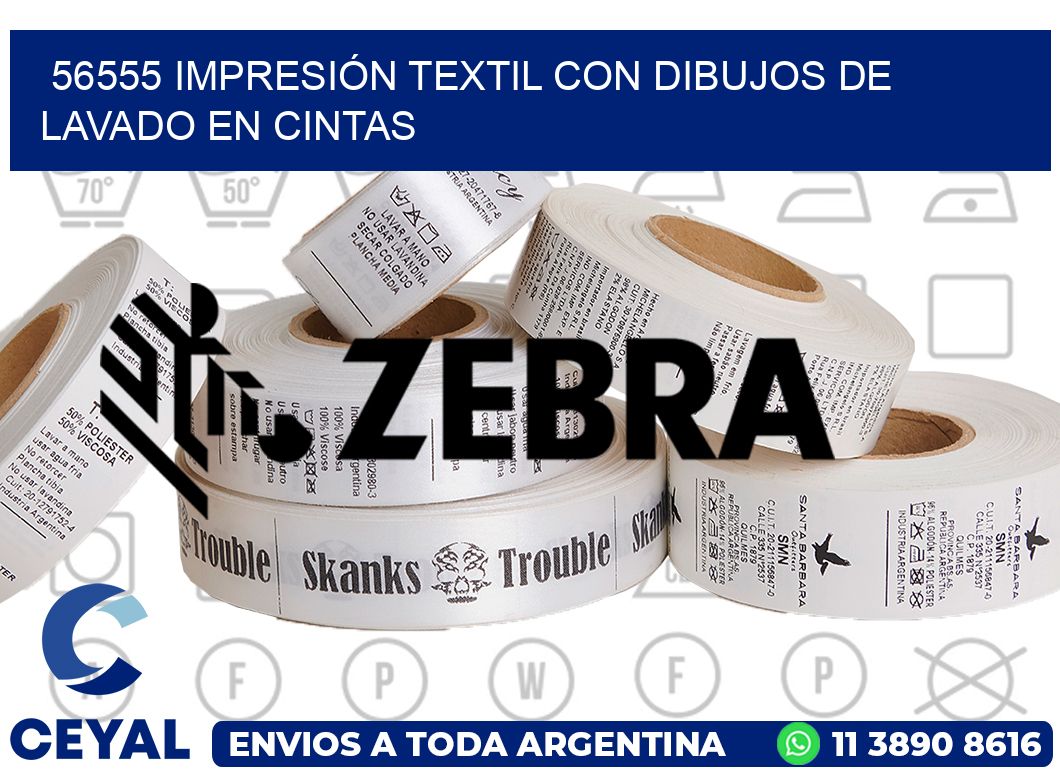 56555 IMPRESIÓN TEXTIL CON DIBUJOS DE LAVADO EN CINTAS