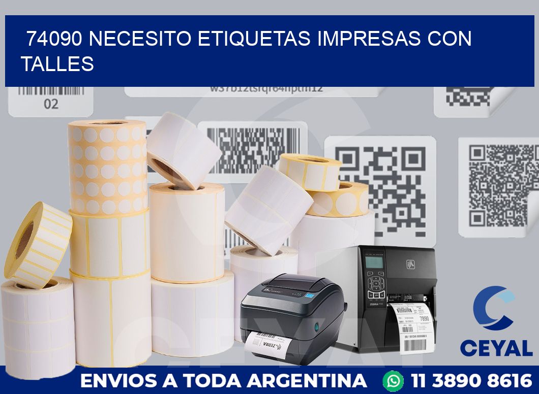 74090 NECESITO ETIQUETAS IMPRESAS CON TALLES