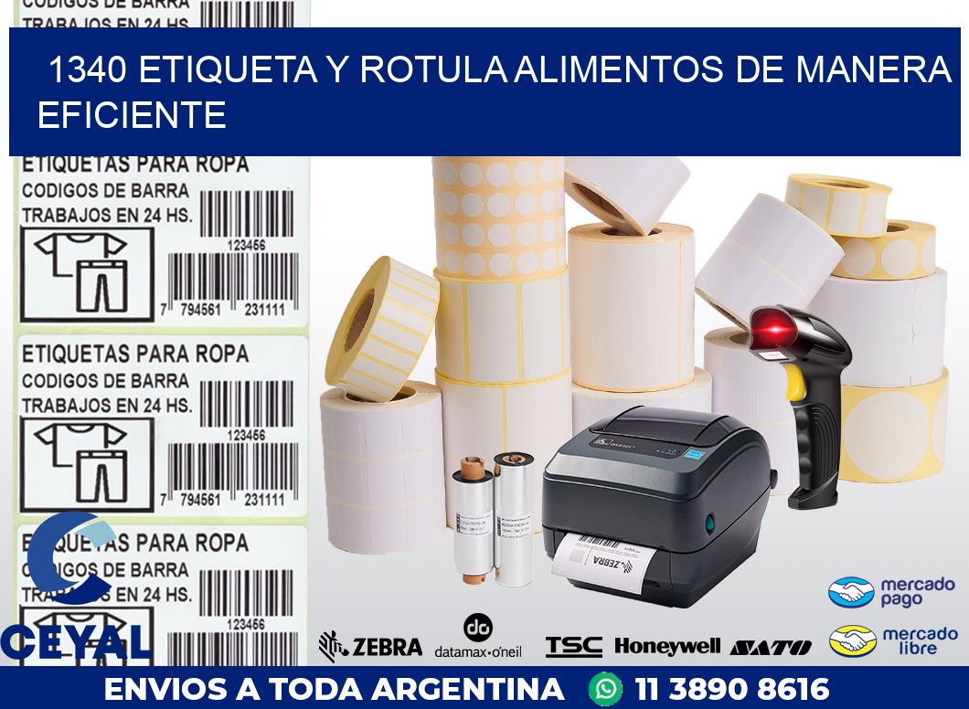 1340 ETIQUETA Y ROTULA ALIMENTOS DE MANERA EFICIENTE