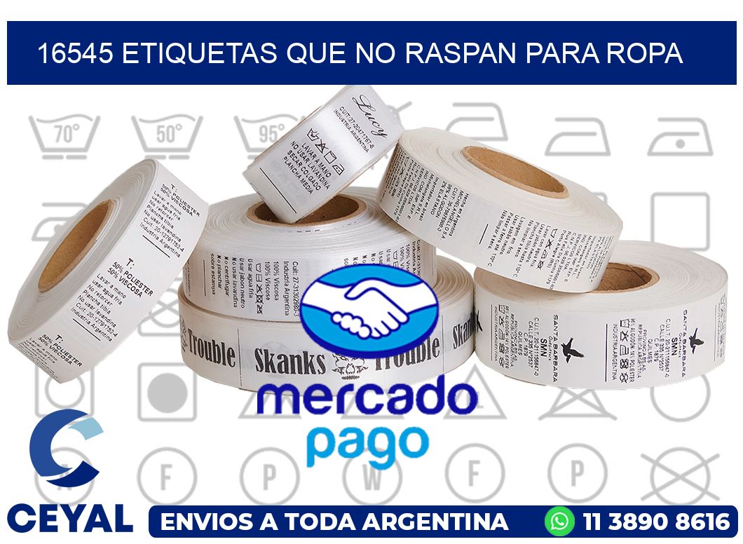 16545 ETIQUETAS QUE NO RASPAN PARA ROPA