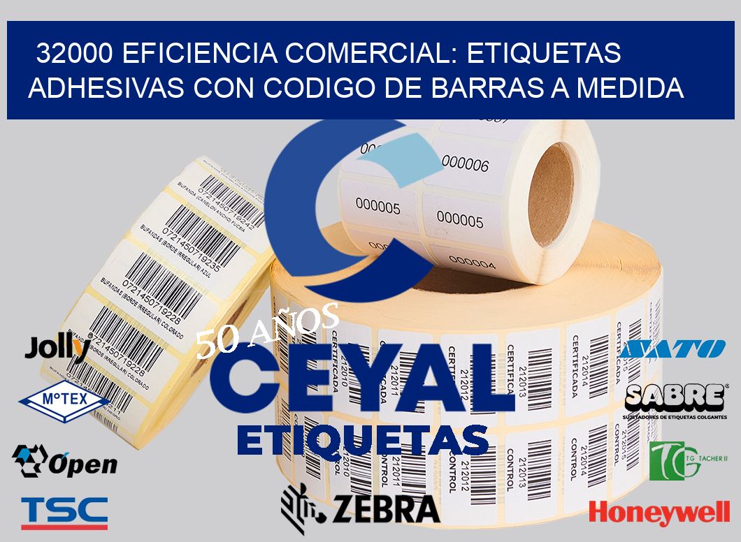 32000 EFICIENCIA COMERCIAL: ETIQUETAS ADHESIVAS CON CODIGO DE BARRAS A MEDIDA